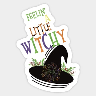 Feeling a little witchy Sticker